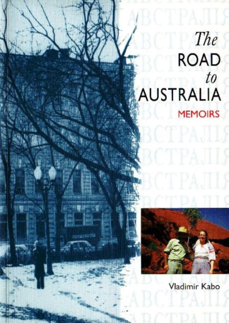 Road to Australia: Memoirs