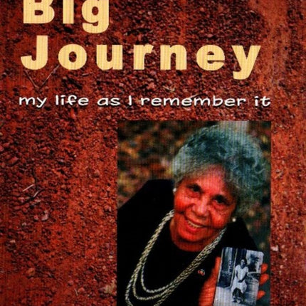 Very Big Journey: My life as I remember it