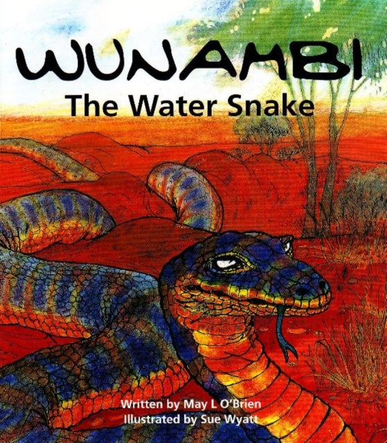 Wunambi the Water Snake: The Water Snake