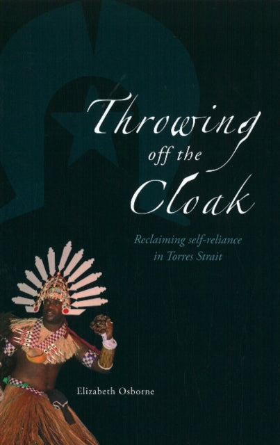 Throwing off the Cloak: Reclaiming self-reliance in Torres Strait