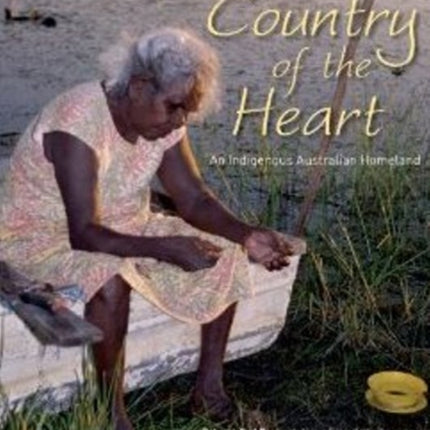 Country of the Heart: An Australian Indigenous Homeland