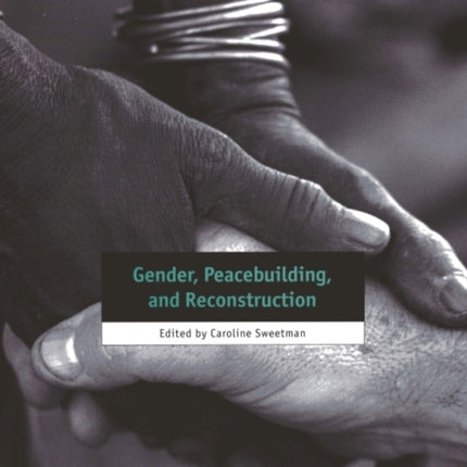 Gender Peacebuilding and Reconstruction Oxfam