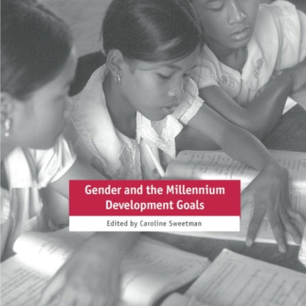 Gender and the Millennium Development Goals Focus