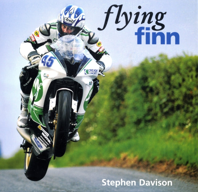 Flying Finn: A Tribute to Irish Motorbike Legend Martin Finnegan, Road Racing Legends 3