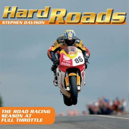 Hard Roads: The road racing season at full throttle