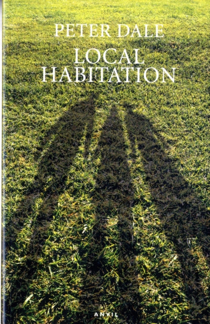 Local Habitation: A Sequence of Poems