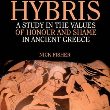 Hybris  A study in the values of honour and shame