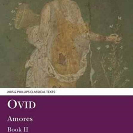 Amores Bk 2 Classical Texts 2 Classical Texts