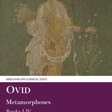 Ovid: Metamorphoses Books I–IV