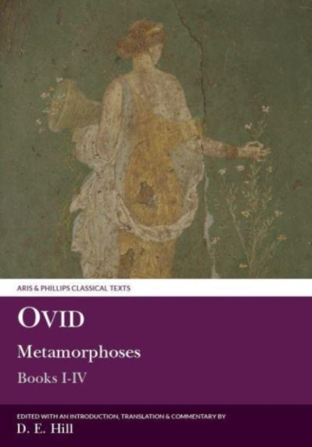 Ovid: Metamorphoses Books I–IV