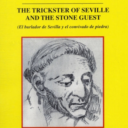 Tirso de Molina The Trickster of Seville and the