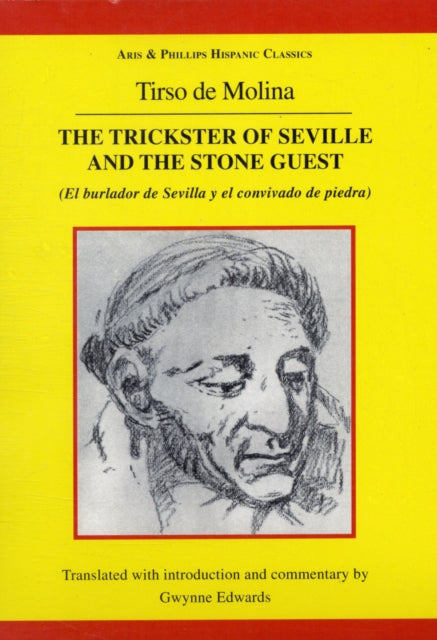 Tirso de Molina The Trickster of Seville and the
