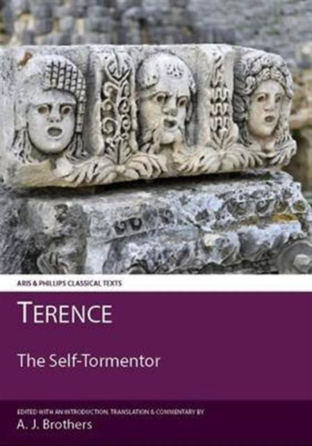 The Selftormentor Classical Texts Aris  Phillips