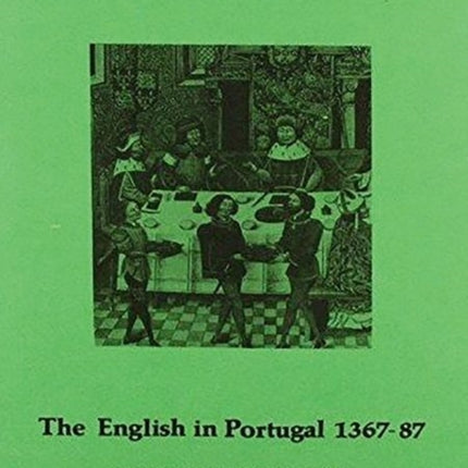 Lopes The English in Portugal 13831387
