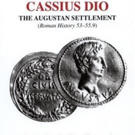 Cassius Dio The Augustan Settlement  Roman History 53.155.9