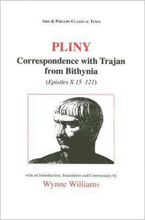 Pliny the Younger Correspondence with Trajan from