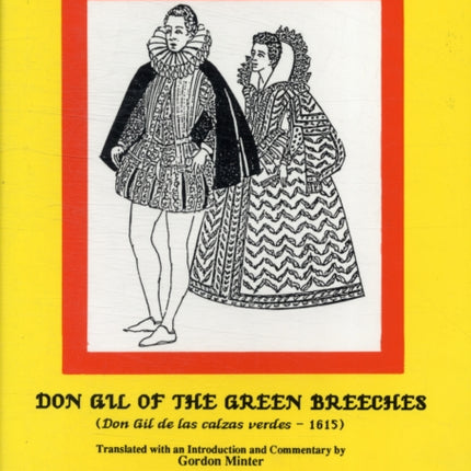 Tirso de Molina Don Gil of the Green Breeches