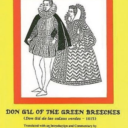 Tirso de Molina Don Gil of the Green Breeches