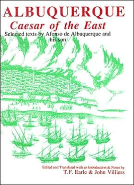 Caesar of the East Selected Texts by Afonso De
