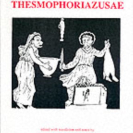Aristophanes Thesmophoriazusae