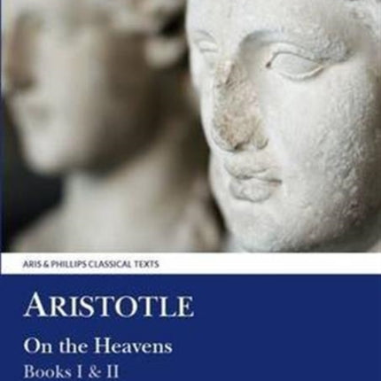 Aristotle: On the Heavens I & II