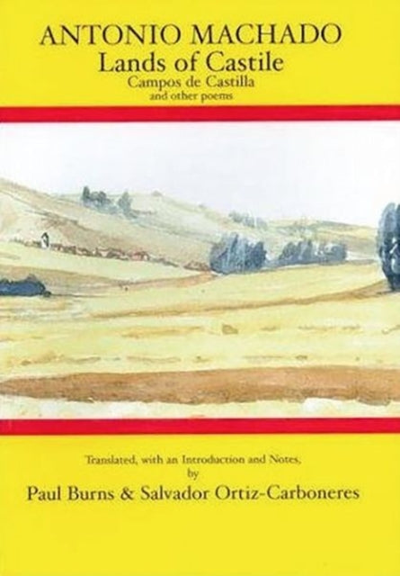 Antonio Machado Lands of Castile and Other Poems