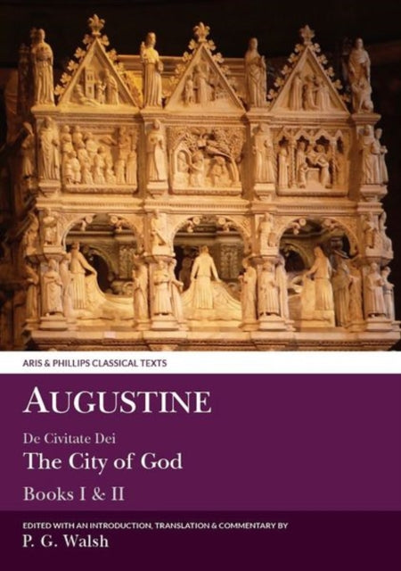 Augustine The City of God Books I and II