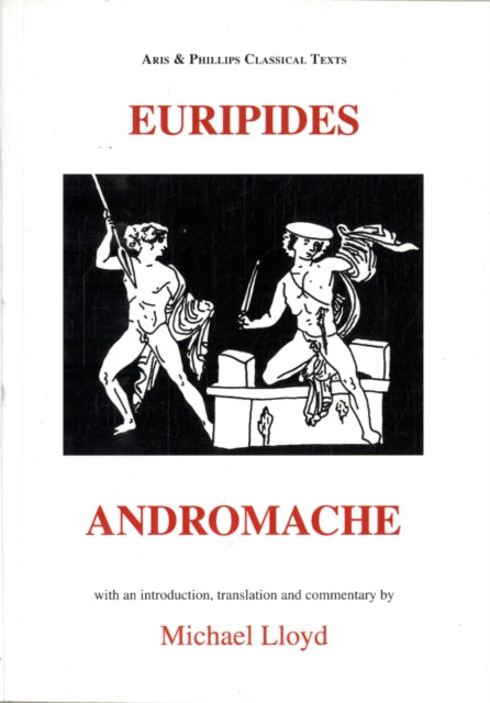 Euripides Andromache Aris  Phillips Classical