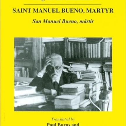 Saint Manuel Bueno Martyr Hispanic Classics San Manuel Bueno Mrtir Aris  Phillips Hispanic Classics