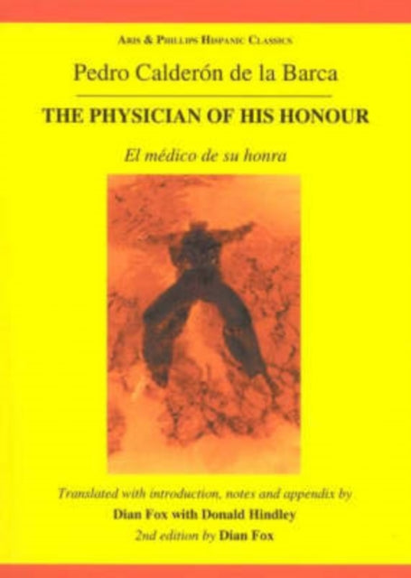 The Physician of His Honour El Medico De Su Honra