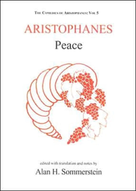 Aristophanes Peace 05 Aris  Phillips Classical
