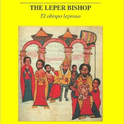 The Leper Bishop A  P Hispanic Classics Aris  Phillips Hispanic Classics