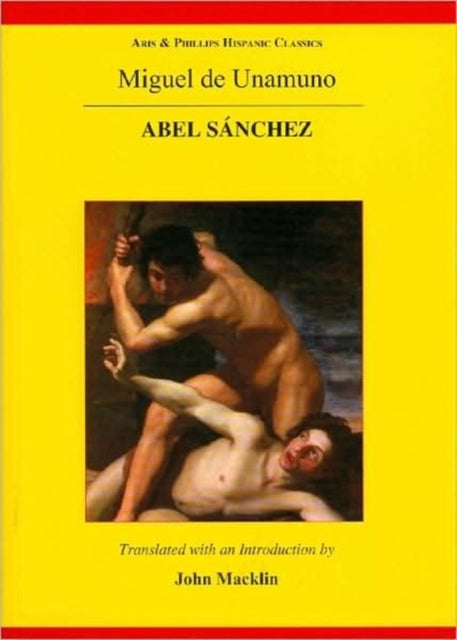 Unamuno: Abel Sanchez