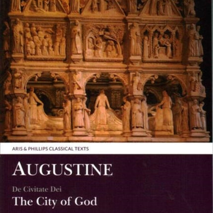 Augustine The City of God Books XI and XII