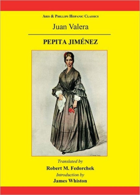Pepita Jimenez A Novel by Juan Valera