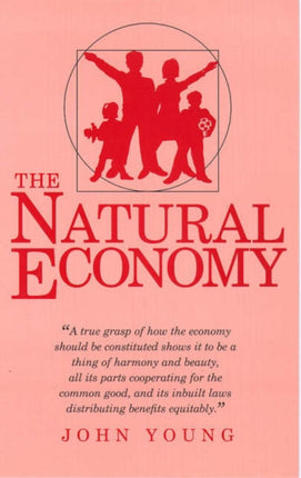 The Natural Economy Study of a Marvellous Order in Human Affairs