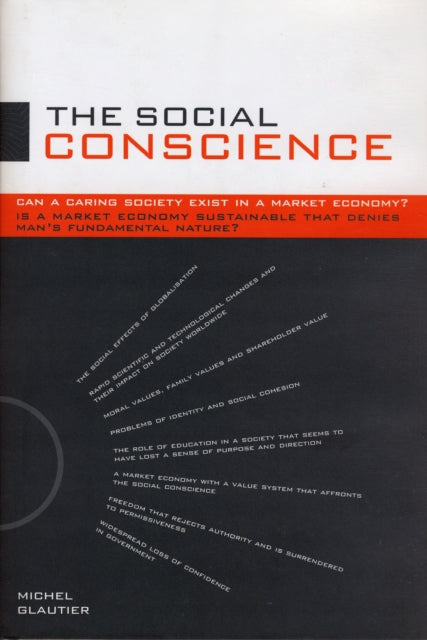 The Social Conscience Can a Caring Society Exist in a Market Economy Is a Market Economy Sustainable That Denies Mans Fundamental Nature