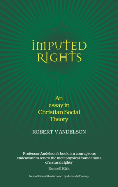 Imputed Rights: An Essay in Christian Social Theory