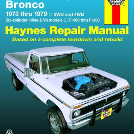 Ford pick-ups F-100-F-350 & Bronco (1973-1979) Haynes Repair Manual (USA)