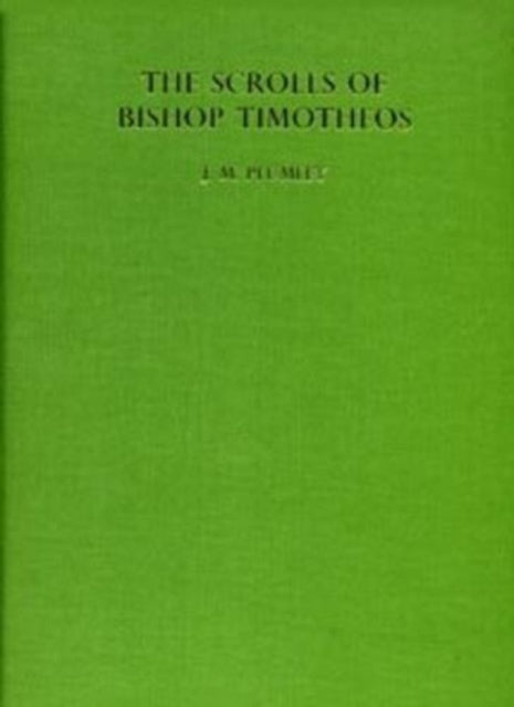 The Scrolls of Bishop Timotheos: Two Documents from Mediaeval Nubia