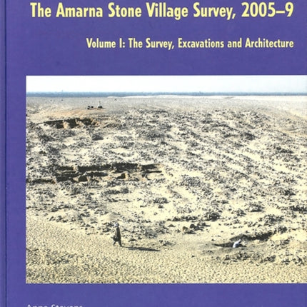 Akhenaten's Workers: The Amarna Stone Village Survey, 2005-9: Volume II: The Faunal and Botanical Remains, and Objects