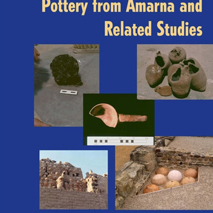 Late Roman Glassware and Pottery from Amarna and Related Studies