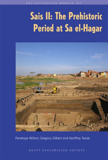 Sais II: The Prehistoric Period at Sa El-Hagar