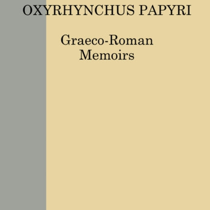 The Oxyrhynchus Papyri LXXXI