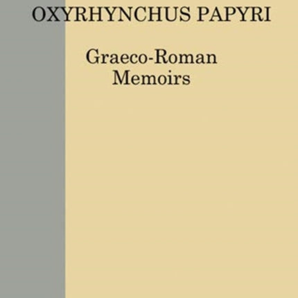 Oxyrhynchus Papyri. Volume LXXXII