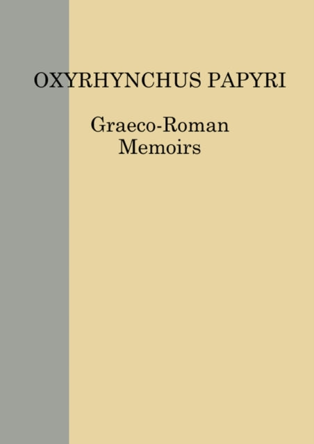 The Oxyrhynchus Papyri vol. LXXXV