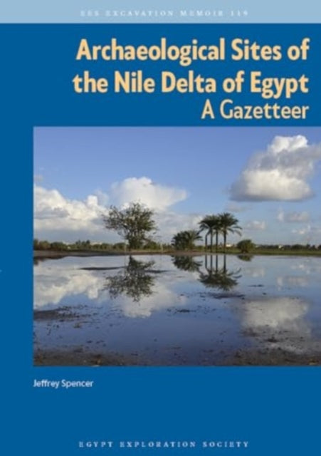 Archaeological Sites of the Nile Delta of Egypt