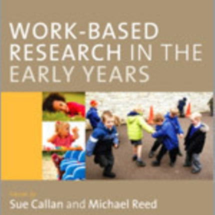 Work-Based Research in the Early Years