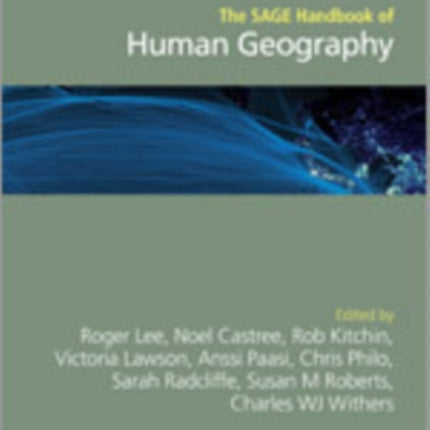 The SAGE Handbook of Human Geography, 2v