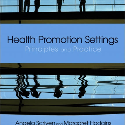 Health Promotion Settings: Principles and Practice